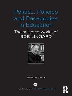 cover image of Politics, Policies and Pedagogies in Education